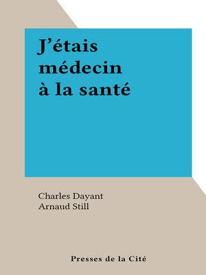 cover image of J'étais médecin à la santé
